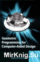 Geometric Programming for Computer Aided Design