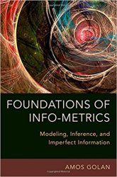 Foundations of Info-Metrics: Modeling, Inference, and Imperfect Information