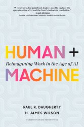 Human + Machine: Reimagining Work in the Age of AI