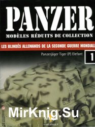 Panzerjager Tiger (P) Elefant (Sd.Kfz.184), Anzio (Italy) (Panzer Modeles Reduits de Collection 1)