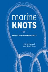 Marine Knots: How to Tie 40 Essential Knots: Waterproof Cover and Detachable Rope
