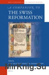 A Companion to the Swiss Reformation
