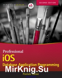 Professional iOS Database Application Programming, Second Edition