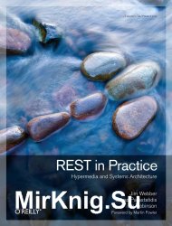 REST in Practice: Hypermedia and Systems Architecture