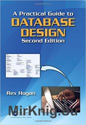 A Practical Guide to Database Design, Second Edition