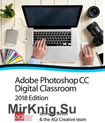 Photoshop CC Digital Classroom 2018 Edition