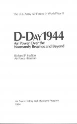 The U.S. Army Air Forces in World War II: D-Day 1944, Air Power Over The Normandy Beaches And Beyond