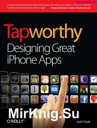 Tapworthy: Designing Great iPhone Apps