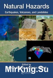 Natural Hazards: Earthquakes, Volcanoes, and Landslides