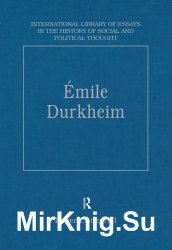Emile Durkheim: Justice, Morality and Politics
