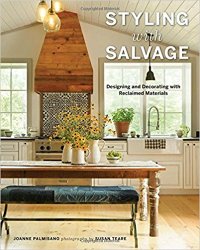 Styling with Salvage: Designing and Decorating with Reclaimed Materials