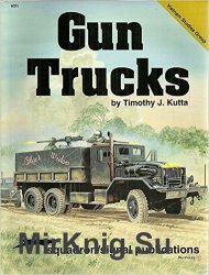 Gun Trucks. Vietnam Studies Group series (Squadron/Signal 6071)