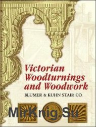 Victorian Woodturnings and Woodwork (Dover Architecture)