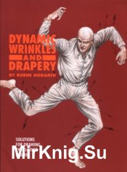 Dynamic Wrinkles and Drapery: Solutions for Drawing the Clothed Figure (Practical Art Books)