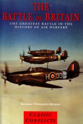 The Battle of Britain: The Greatest Battle in the History of Air Warfare