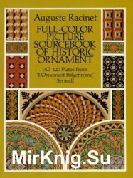 Full-Color Picture Sourcebook of Historic Ornament: All 120 Plates from 