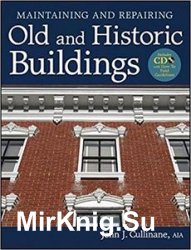 Maintaining and Repairing Old and Historic Buildings