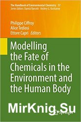 Modelling the fate of chemicals in the environment and the human body