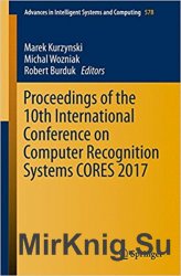 Proceedings of the 10th International Conference on Computer Recognition Systems CORES 2017 (Advances in Intelligent Systems and Computing)