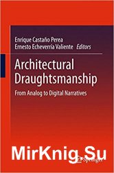 Architectural Draughtsmanship: From Analog to Digital Narratives