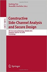 Constructive Side-Channel Analysis and Secure Design: 9th International Workshop, COSADE 2018