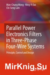 Parallel Power Electronics Filters in Three-Phase Four-Wire Systems: Principle, Control and Design