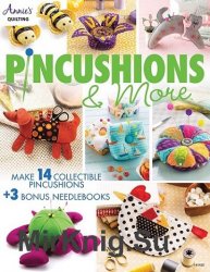 Pincushions & More: Make 14 Collectible Pincushions