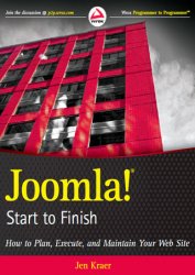 Joomla! Start to Finish: How to Plan, Execute, and Maintain Your Web Site