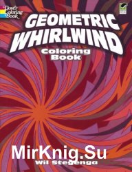 Geometric Whirlwind Coloring Book (Dover Coloring Books)
