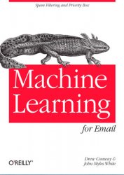 Machine Learning for Email: Spam Filtering and Priority Inbox (+code)