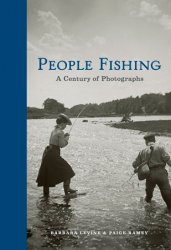 People Fishing: A Century of Photographs