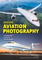 Inside Aviation Photography: Techniques for In the Air & On the Ground
