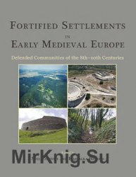 Fortified Settlements in Early Medieval Europe