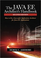 The Java EE Architects Handbook, 2nd Edition