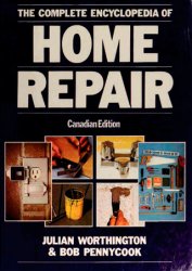 The Complete Encyclopedia of Home Repair