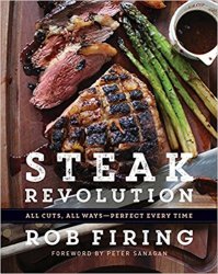 Steak Revolution: All Cuts, All Ways - Perfect Every Time