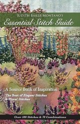 Judith Baker Montano's Essential Stitch Guide: A Source Book of inspiration