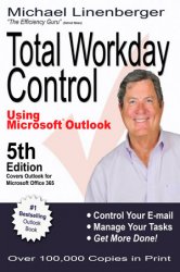 Total Workday Control Using Microsoft Outlook, 11th Edition