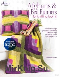 Afghans & Bed Runners for Knitting Looms