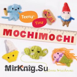 Teeny-Tiny Mochimochi