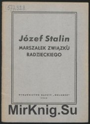 Jozef Stalin - Marszalek Zwiazku Radzieckiego