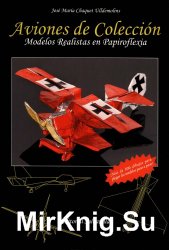 Aviones de Coleccion. Modelos Realistas en Papiroflexia