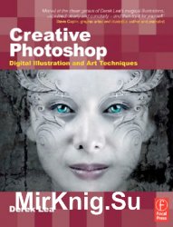 Creative Photoshop. Digital Illustration and Art Techniques