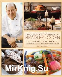 Holiday dinners with Bradley Ogden