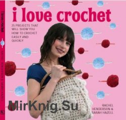 I Love Crochet