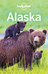 Lonely Planet Alaska, 12th Edition