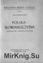 Czekanowski Jan . Polska-slowianszczyzna. Perspektywy antropologiczne