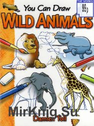 You Can Draw Wild Animals