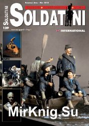 Soldatini International - Issue 129 (April/May 2018)