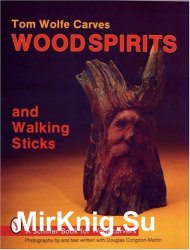 Tom Wolfe Carves Wood Spirits and Walking Sticks